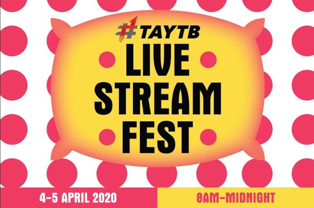 Bosan Di Rumah? Jangan Lewatkan #TAYTB Live Stream Fest